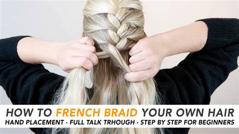 how to french braid your own hair for beginners: exploring the history of braiding techniques